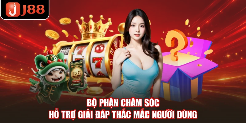 Bộ phận chăm sóc hỗ trợ giải đáp thắc mắc người dùng