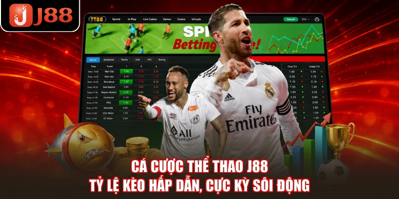 Cá Cược Thể Thao J88 - Tỷ Lệ Kèo Hấp Dẫn, Cực Kỳ Sôi Động