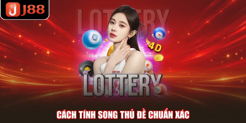 Cách tính song thủ đề chuẩn xác