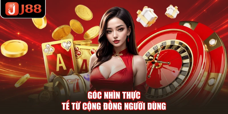 Góc nhìn thực tế từ cộng đồng người dùng