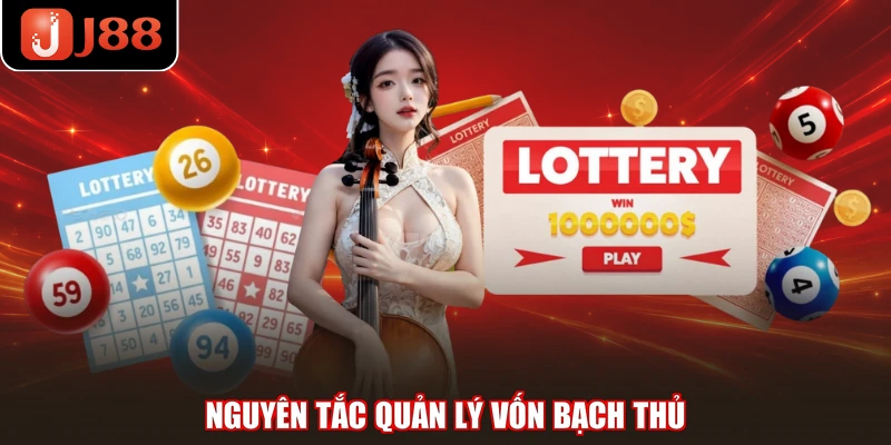 Nguyên tắc quản lý vốn bạch thủ 