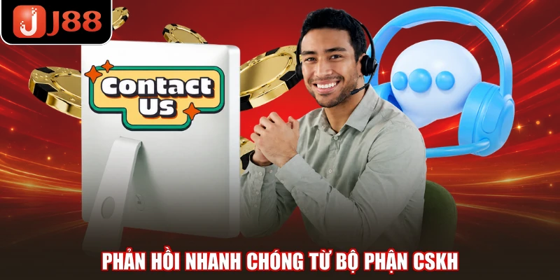 Phản hồi nhanh chóng từ bộ phận CSKH